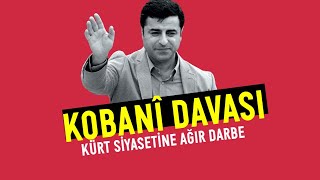 KOBANİ DAVASI  Kürt Siyasetine Ağır Darbe  İbrahim Halil Baran  Kürdistani Gündem [upl. by Monto870]