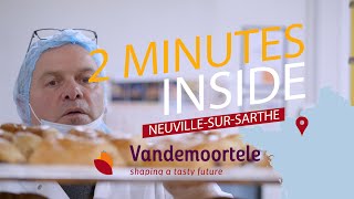 2 minutes Inside Vandemoortele  NeuvillesurSarthe [upl. by Mitman520]