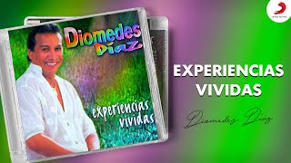 Diomedes Díaz  Experiencias Vividas Album [upl. by Deeas564]