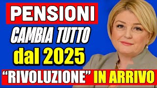 🔴 PENSIONI CAMBIA TUTTO DAL 2025 👉 quotRIVOLUZIONEquot IN ARRIVO NUOVI AUMENTI 🤔💰 [upl. by Narine]