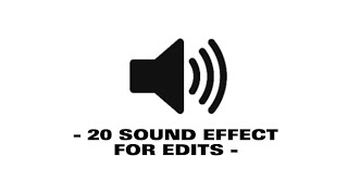 20 Sound Effect For Edits  Sound Effect [upl. by Gennifer696]