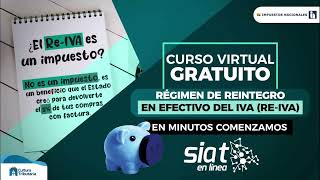 CURSO GRATUITO RÉGIMEN DE REINTEGRO EN EFECTIVO DEL IMPUESTO AL VALOR AGREGADO 🤓 [upl. by Narad118]