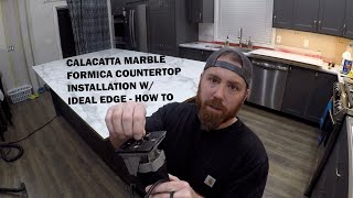 How to Formica Countertop Installation and Ideal Edge Installation Calacatta Marble  Satin Touch [upl. by Gurney]