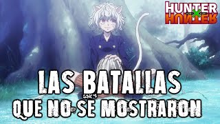 HUNTER X HUNTER  LAS BATALLAS QUE NO SE MOSTRARON [upl. by Kip808]