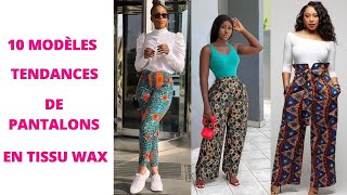 Sublimezvous avec ces 10 modèles tendances de pantalons en tissu WAX [upl. by Oicnedurp]