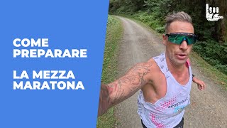 Come preparare la MEZZA MARATONA [upl. by Anitsugua]