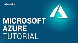 Microsoft Azure Tutorial For Beginners  Microsoft Azure Training  Edureka [upl. by Kile]