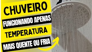 Chuveiro funcionando apenas no mais quente inverno e não funciona as temperaturas de verão [upl. by Eckblad44]