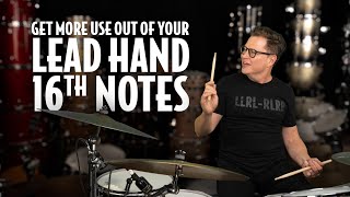 Get More Use Out of Your Lead Hand 16th Notes on Drums [upl. by Krug814]