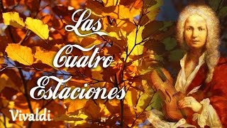 Vivaldi  Las Cuatro Estaciones Completa Primavera Verano Otoño Invierno Música Clásica Violin [upl. by Adnohsek520]