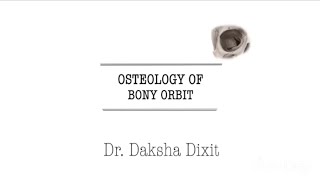 OSTEOLOGY OF BONY ORBIT [upl. by Atsyrt]