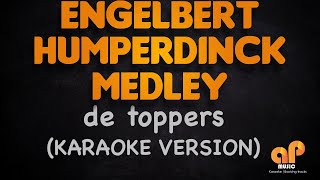 ENGELBERT HUMPERDINCK MELDEY  Engelbert Humperdinck DE TOPPERS KARAOKE HQ VERSION [upl. by Licha155]