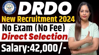 DRDO New Recruitment 2024No ExamNo feeDRDO Recruitment 2024DRDO Vacancy 2024Govt Jobs July 2024 [upl. by Nasho]