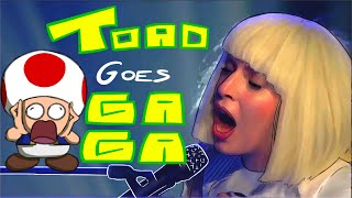 Toad goes Gaga for Lady Gaga [upl. by Salter]