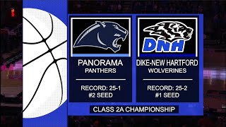 Class 2A  DikeNew Hartford Wolverines vs Panorama Panthers [upl. by Eitten]