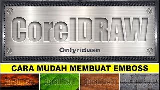 Cara Membuat Emboss dengan CorelDraw  Tutorial CorelDraw [upl. by Idnahk]