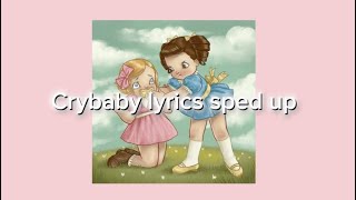 Crybabymelanie martinez lyrics sped up [upl. by Ches]