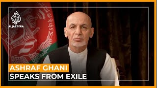 Ashraf Ghani says he left Kabul to prevent bloodshed did not take money  Al Jazeera Newsfeed [upl. by Thadeus]