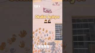 Okullar Açılıyor  Kıymetli Öğrencilerimiz ve Öğretmenlerimize Sevgiler Saygılar [upl. by Ittam434]