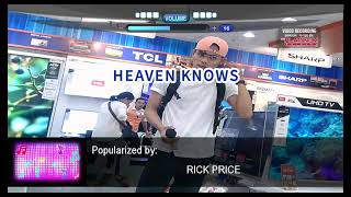 Heaven Knows  Rick Price c Jayvee Almazan [upl. by Ennaed708]