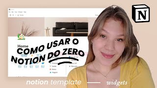 COMO USAR O NOTION DO ZERO PARA SE ORGANIZAR  organização widgets e template [upl. by Siegel653]