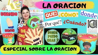 ESPECIAL SOBRE LA ORACION  QUE ES ORAR  COMO DONDE CUANDO Y PORQUE ORAR PARA NIÑOS [upl. by Enyrhtac]