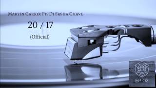 Martin Garrix Ft Dj Sasha Chave 20  17 Official [upl. by Osrock553]