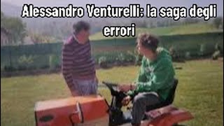 Alessandro Venturelli la saga degli errori [upl. by Margareta446]