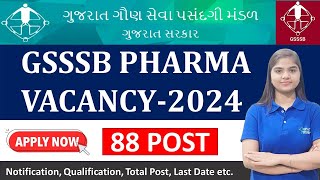 GSSSB PHARMA VACANCY 2024  88 POST  B Pharma Candidates Can Apply  pharmajobs [upl. by Tugman]