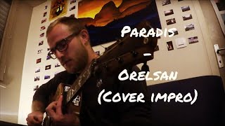 Paradis  Orelsan cover [upl. by Malissia]