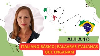 Aula de Italiano 10  Falsos Cognatos  Palavras ITALIANAS que ENGANAM Não se confunda mais [upl. by Daph]