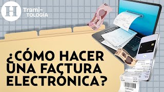 ¡No le tengas miedo al SAT Te decimos cómo emitir una factura  Tramitología [upl. by Countess]