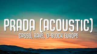 cassö RAYE DBlock Europe  Prada Acoustic Lyrics [upl. by Eckmann]