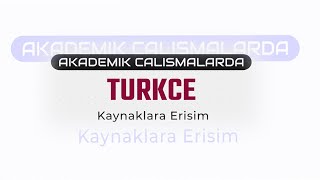 Akademik Çalışmalarda Türkçe Kaynaklara Erişim Dr Osman Aydın [upl. by Sukram]