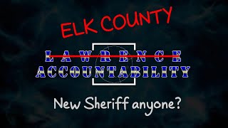 New Sheriff Anyone  DREADED ELK COUNTY ACCOUNTABILITY on scene [upl. by Aid]