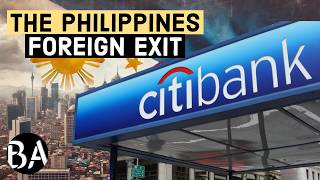 Why the Philippines Largest Foreign Bank Left [upl. by Auqinal]