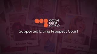 Active Care Group Supported Living Accommodation  Prospect Court [upl. by Tertius]