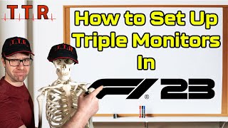 F1 23  How to Set Up Triple Monitors [upl. by Stanway]