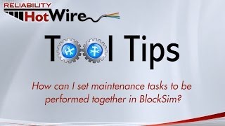 Software Tool Tip Grouping Maintenance Tasks in BlockSim [upl. by Aicilram863]