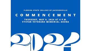 FSCJ 2024 Commencement Ceremony  Florida State College at Jacksonville [upl. by Siletotsira]