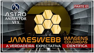 A EXPECTATIVA DOS CIENTISTAS COM AS IMAGENS COLORIDAS DO JAMES WEBB  PARTE 01 NASA JWST JameWebb [upl. by Ilera]