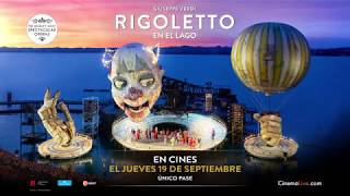 Rigoletto Festival de Bregenz  Estreno en cines 19 de septiembre [upl. by Margie937]