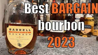 Best BARGAIN bourbon 2023 Barrell Foundation [upl. by Nimad]