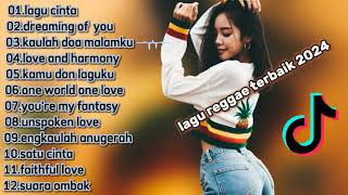 FULL ALBUM LAGU REGGAE TERBAIK 2024 [upl. by Eart638]