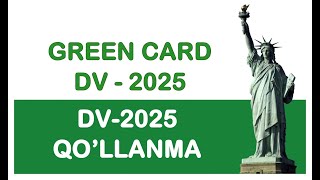 Green Card DV2025 qollanmasi 4 Oktyabr  7 Noyabr 2023 [upl. by Tamqrah403]