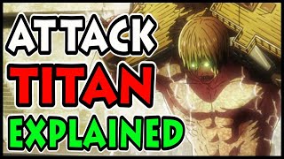 THE ATTACK TITAN EXPLAINED Attack on Titan  Shingeki no Kyojin [upl. by Moclam767]