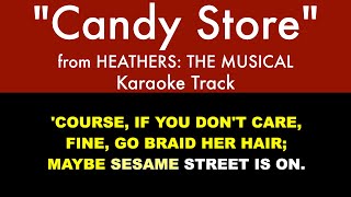 quotCandy Storequot from Heathers The Musical  Trio Karaoke Track with Lyrics on Screen [upl. by Trilbi]