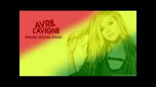 Avril Lavigne  Imagine Reggae Version by ajisuc [upl. by Charters]