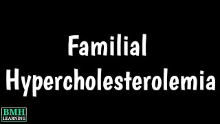 Familial Hypercholesterolemia  Causes Treatment Symptoms  Causes Of High LDL Levels [upl. by Heady285]