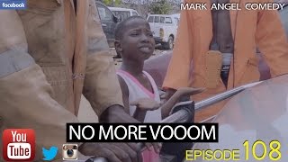 NO MORE VOOOM Mark Angel Comedy Episode 109 [upl. by Ynned]